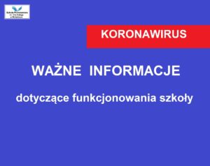Informacja dotycząca funkcjonowania szkoły