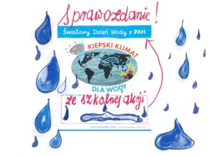 Szkolne obchody Światowego Dnia Wody z PAH